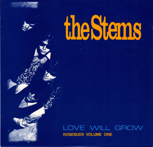The Stems : Love Will Grow